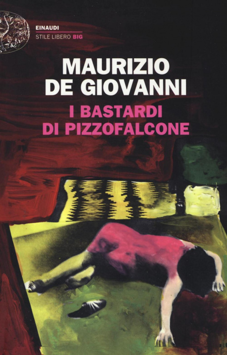 Kniha I bastardi di Pizzofalcone Maurizio De Giovanni
