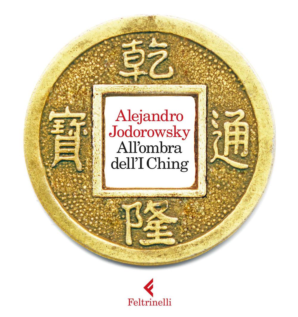 Kniha All'ombra dell'I Ching. Con gadget Alejandro Jodorowsky