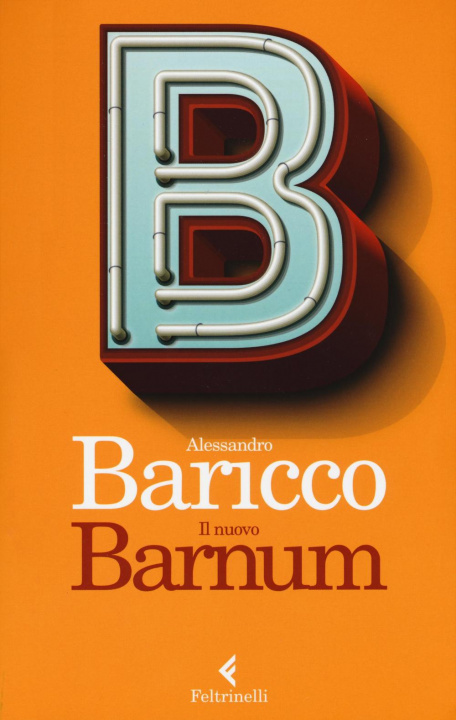 Książka Il nuovo Barnum Alessandro Baricco