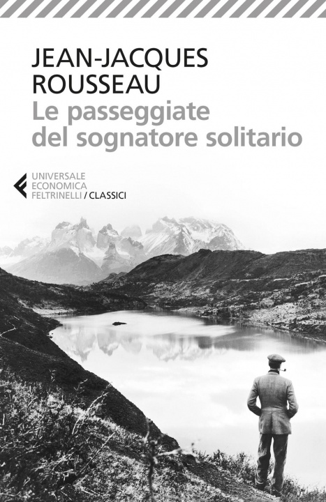 Kniha Le passeggiate del sognatore solitario Jean-Jacques Rousseau