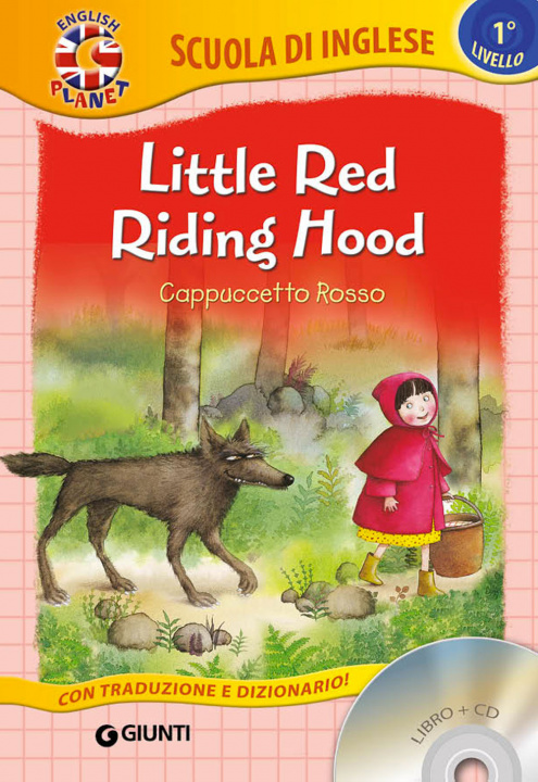 Kniha Little Red Riding Hood-Cappuccetto Rosso con Cd G. Ballarin