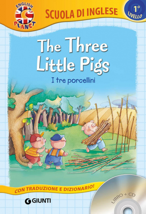 Kniha The three little Pigs-I tre porcellini. Con CD Audio M. Giromini
