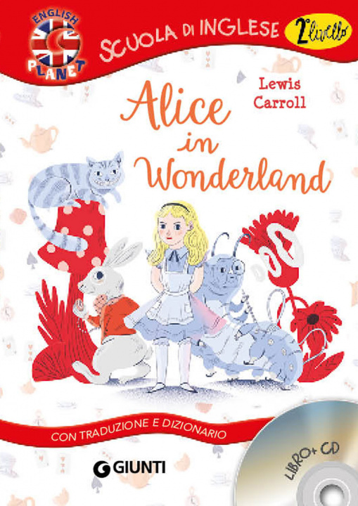 Carte Alice in Wonderland. Con traduzione e dizionario. Con CD Audio Lewis Carroll