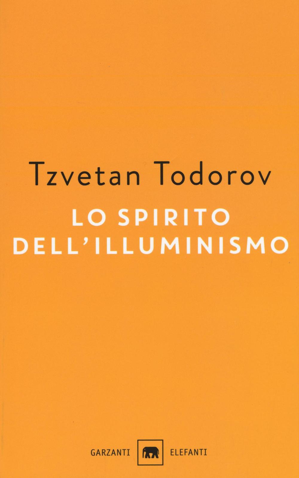 Livre Lo spirito dell'illuminismo Tzvetan Todorov