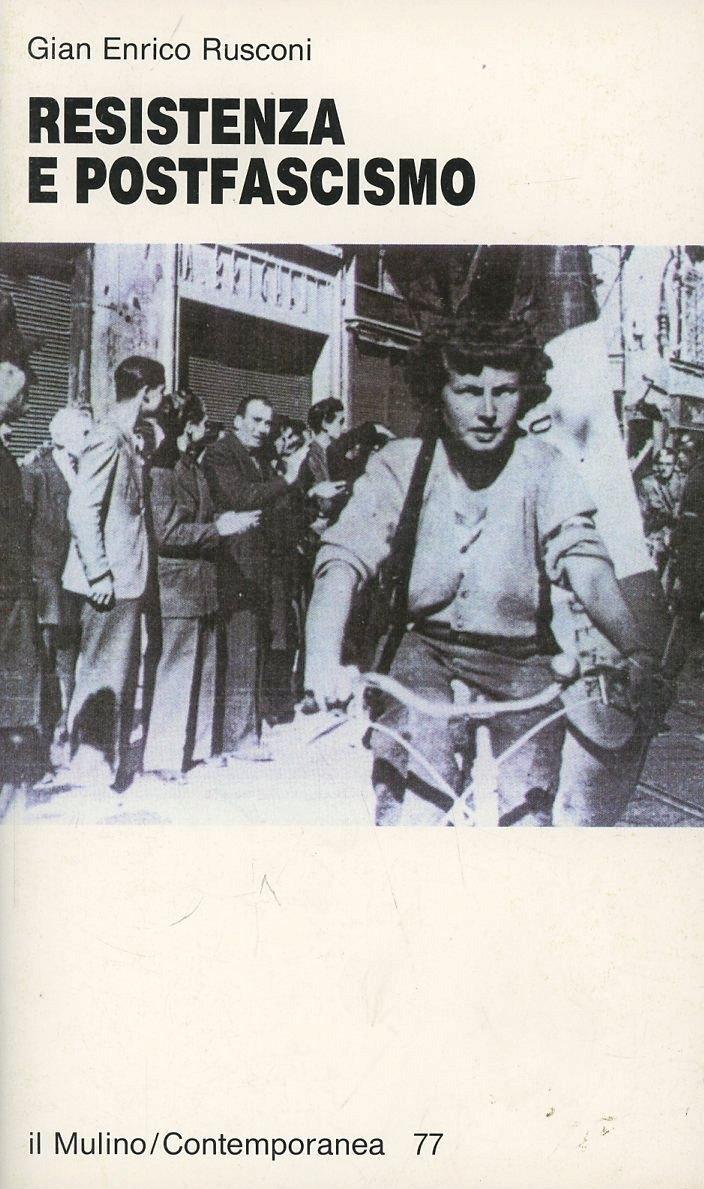 Книга Resistenza e postfascismo G. Enrico Rusconi