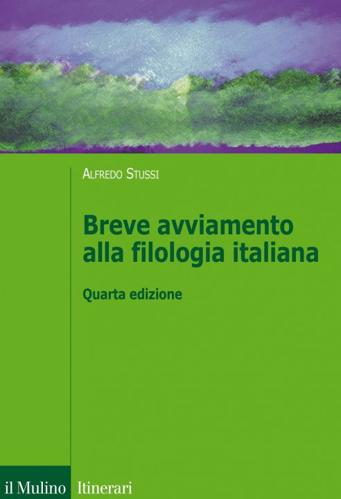 Kniha Breve avviamento alla filologia italiana Alfredo Stussi