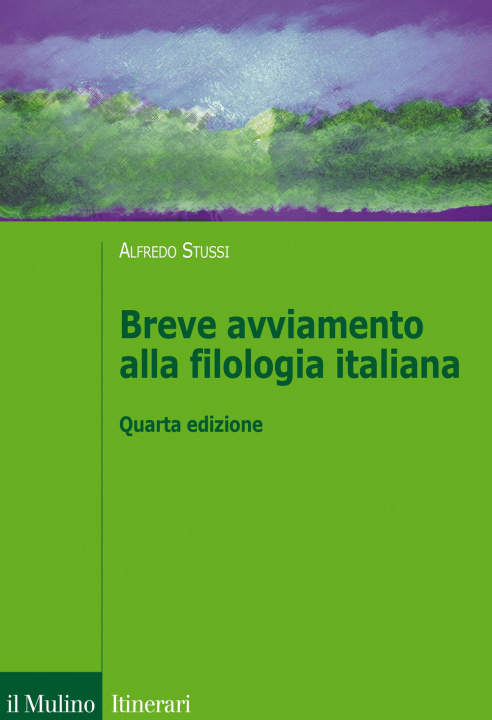 Книга Breve avviamento alla filologia italiana Alfredo Stussi