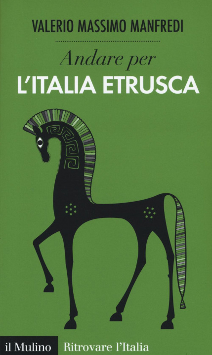Kniha Andare per l'Italia etrusca Valerio Massimo Manfredi