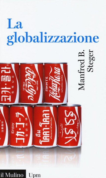Kniha La globalizzazione Manfred B. Steger