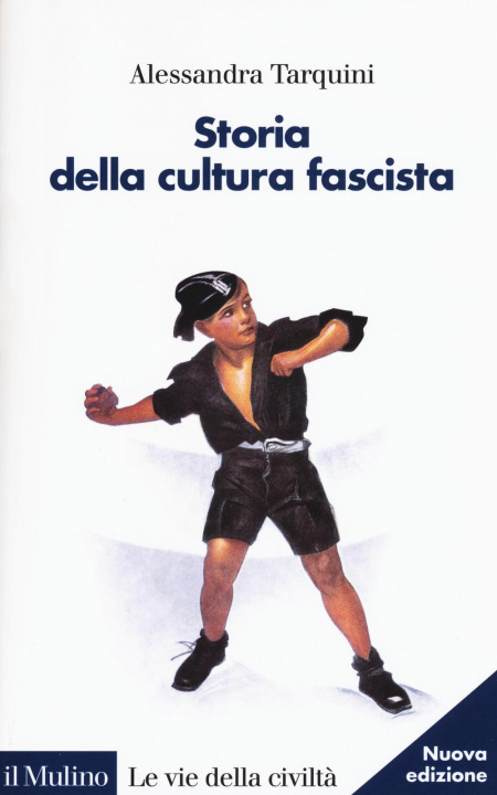 Carte Storia della cultura fascista Alessandra Tarquini