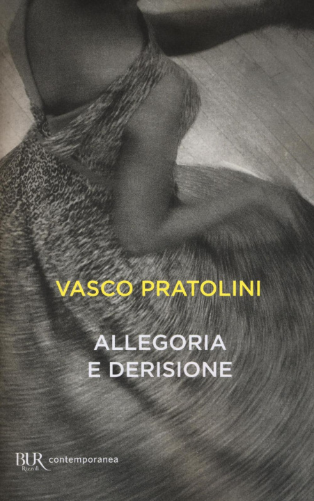 Kniha Allegoria e derisione Vasco Pratolini