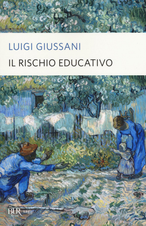 Książka Il rischio educativo Luigi Giussani