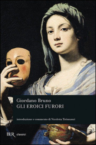Kniha Gli eroici furori Giordano Bruno