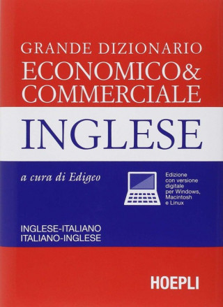 Kniha Grande dizionario economico & commerciale inglese. Inglese-italiano, italiano-inglese Edigeo