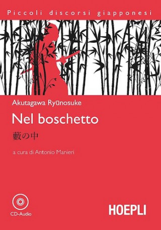 Книга Nel boschetto. Con CD Audio AKUTAGAWA RYUNOSUKE