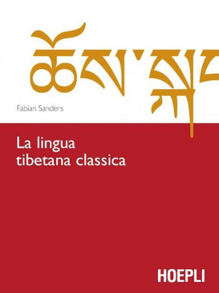 Carte La lingua tibetana classica Fabian Sanders