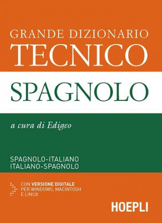 Kniha Grande dizionario tecnico spagnolo. Spagnolo-italiano, italiano-spagnolo. Con CD-ROM Edigeo