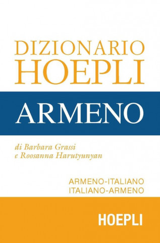 Könyv Dizionario Hoepli armeno. Armeno-italiano, italiano-armeno Barbara Grassi