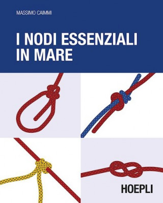 Kniha I nodi essenziali in mare Massimo Caimmi
