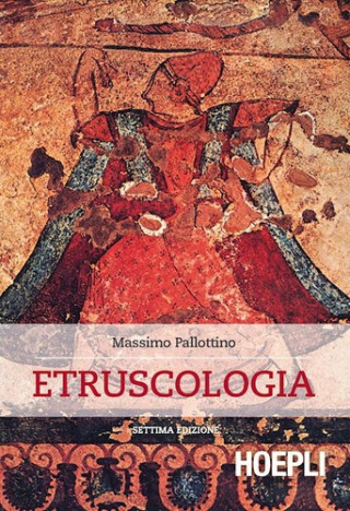 Kniha Etruscologia PALLOTTINO MASSIMO