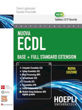 Kniha Nuova ECDL Base-Full Standard Extension. Con e-book Flavia Lughezzani