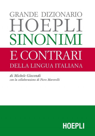 Book Grande dizionario Hoepli sinonimi e contrari della lingua italiana GIOCONDI MICHELE