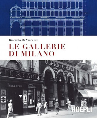 Könyv Le gallerie di Milano DI VINCENZO RICCARDO