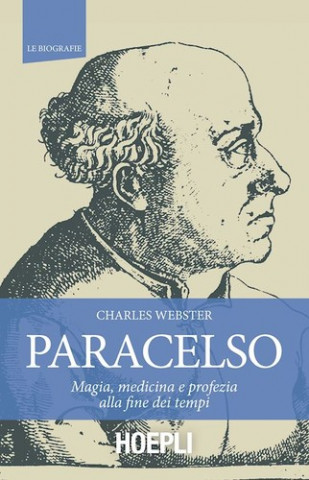 Kniha Paracelso. Magia, medicina e profezia alla fine dei tempi WEBSTER CHARLES