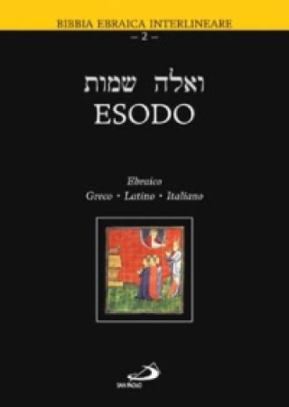 Книга Esodo. Testo ebraico, greco, latino e italiano P. Beretta