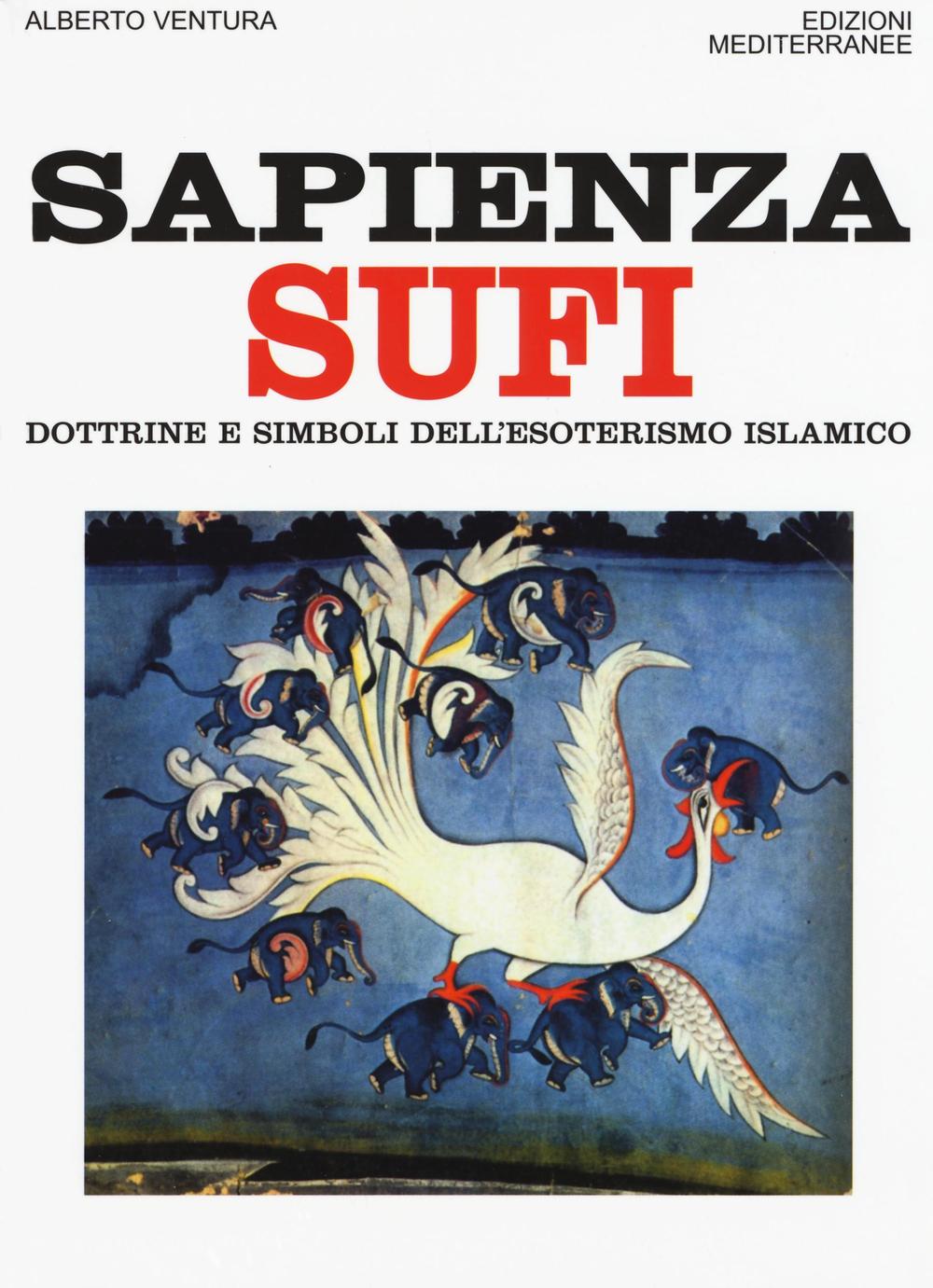 Könyv Sapienza sufi. Dottrine e simboli dell'esoterismo islamico Alberto Ventura
