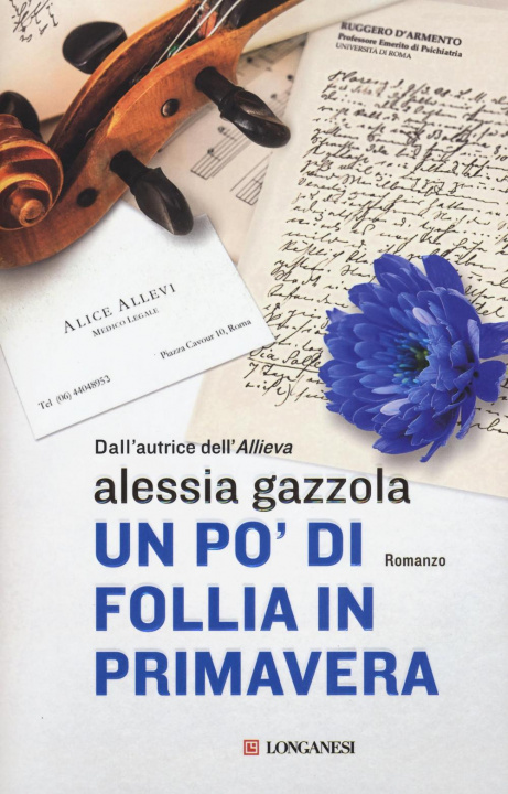 Kniha Un po' di follia in primavera Alessia Gazzola