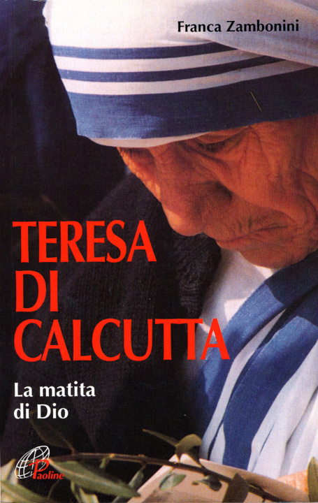 Kniha Teresa di Calcutta. La matita di Dio Franca Zambonini