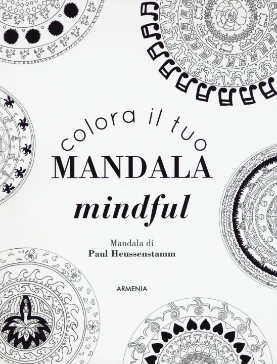 Book Colora il tuo mandala mindful Paul Heussenstamm