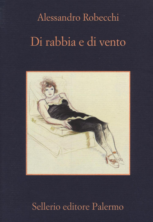 Kniha Di rabbia e di vento Alessandro Robecchi