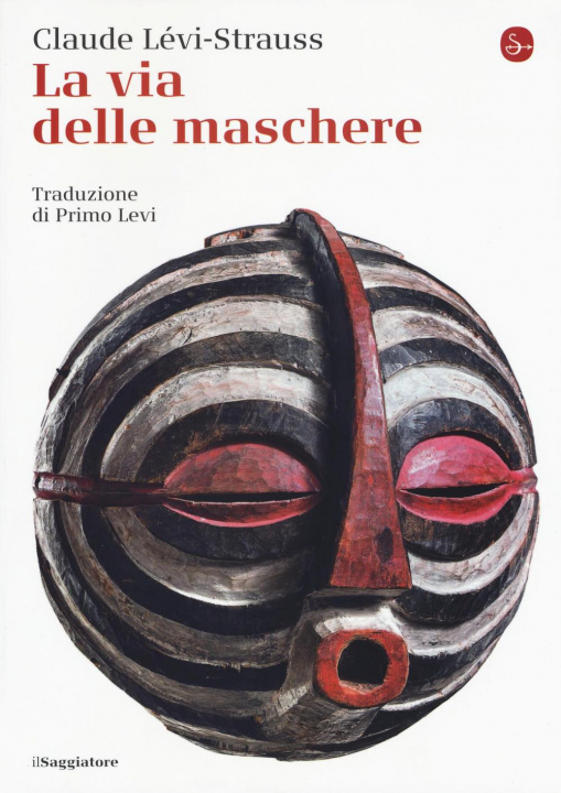 Книга La via delle maschere Claude Lévi-Strauss