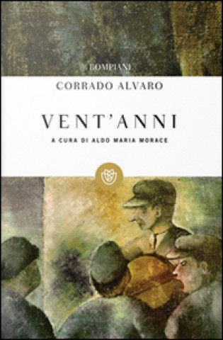 Könyv Vent'anni Corrado Alvaro
