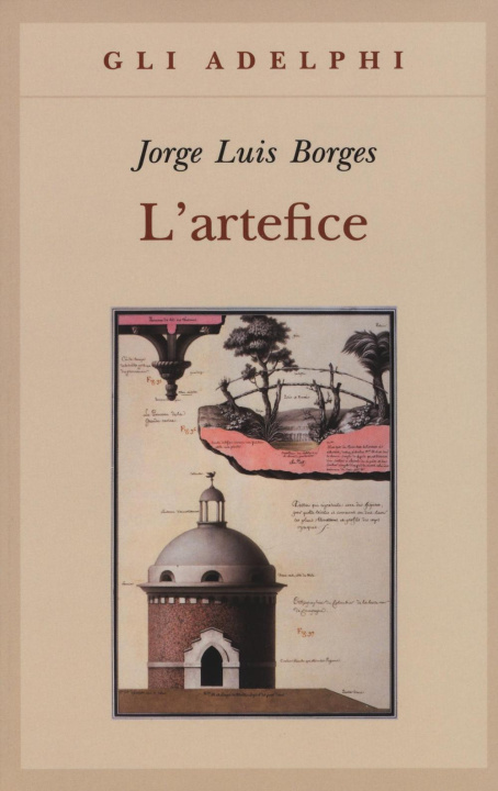 Kniha L'artefice. Testo spagnolo a fronte Jorge L. Borges