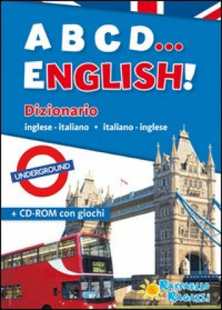 Kniha ABCD... english! Dizionario inglese-italiano, italiano-inglese. Con CD-ROM 