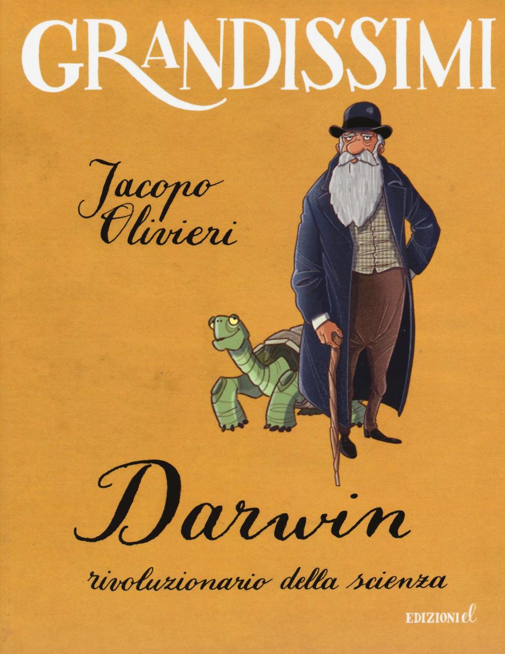 Carte Darwin, rivoluzionario della scienza Jacopo Olivieri
