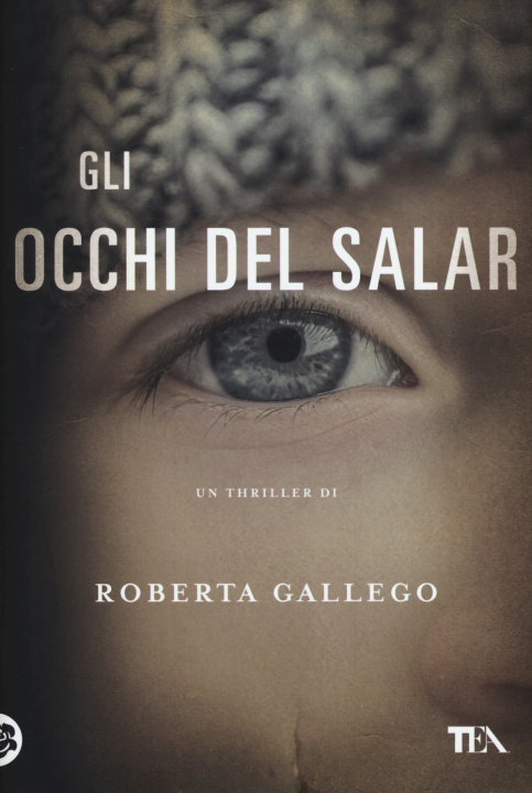 Kniha Gli occhi del Salar Roberta Gallego