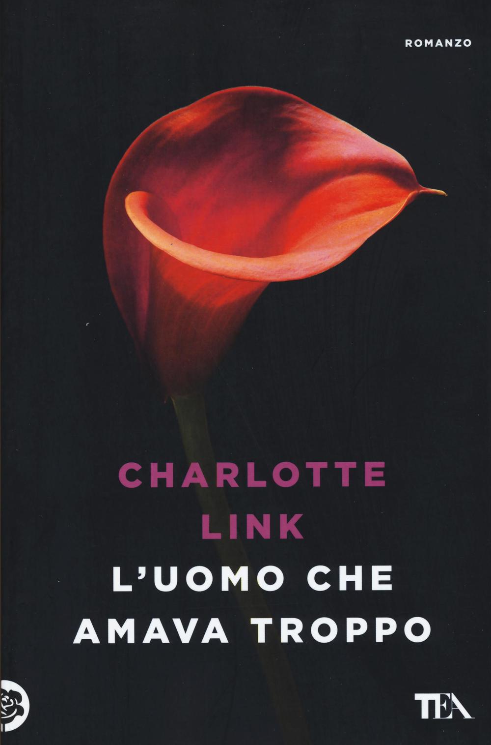 Carte L'uomo che amava troppo Charlotte Link