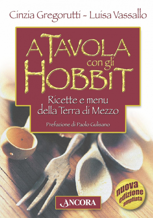 Książka A tavola con gli hobbit Cinzia Gregorutti