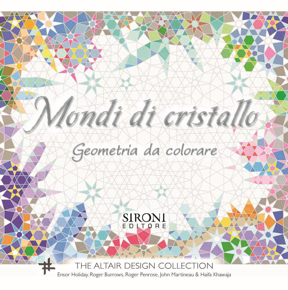 Knjiga Mondi di cristallo. Geometria da colorare R. Reale