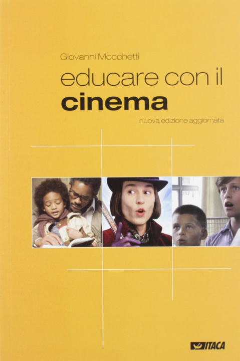 Książka Educare con il cinema Giovanni Mocchetti