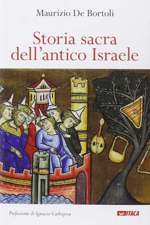 Carte Storia sacra dell'antico Israele Maurizio De Bortoli