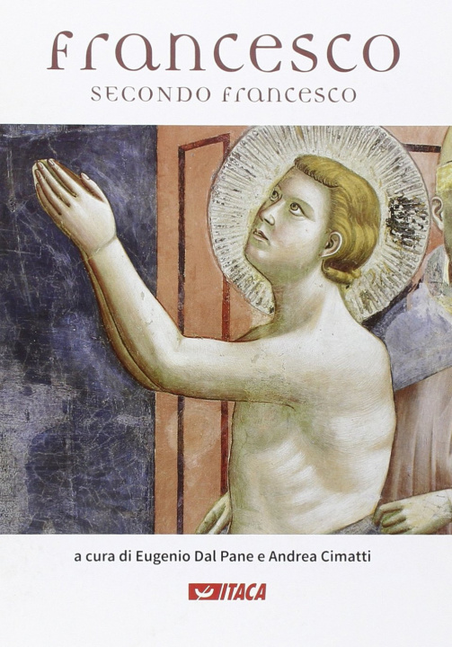 Kniha Francesco secondo Francesco A. Cimatti