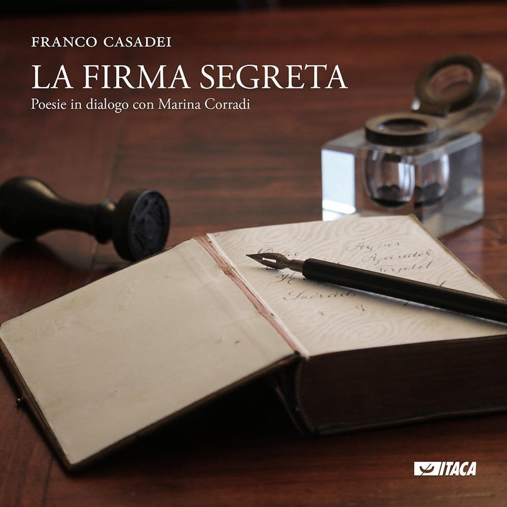 Kniha La firma segreta. Poesie in dialogo con Marina Corradi Franco Casadei