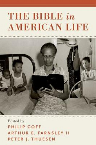 Könyv Bible in American Life Philip Goff