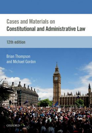 Book Cases & Materials on Constitutional & Administrative Law Brian Thompson