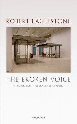 Könyv Broken Voice Robert Eaglestone
